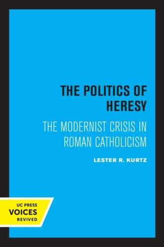 The Politics of Heresy