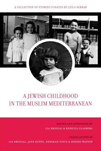 A Jewish Childhood in the Muslim Mediterranean