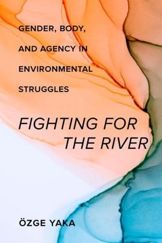 Fighting for the River