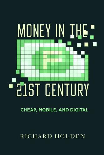 Money in the Twenty-First Century