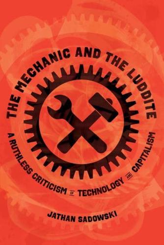 The Mechanic and the Luddite