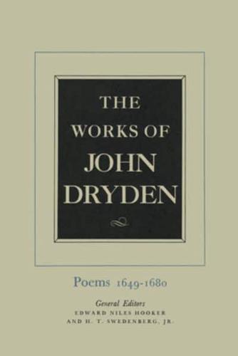The Works of John Dryden. Vol. 1 Poems, 1649-1680
