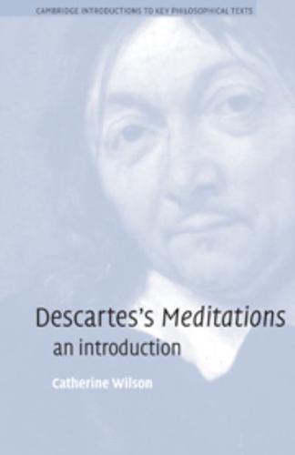 Descartes's Meditations: An Introduction