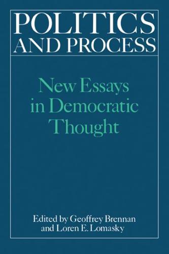 Politics and Process: New Essays in Democratic Thought