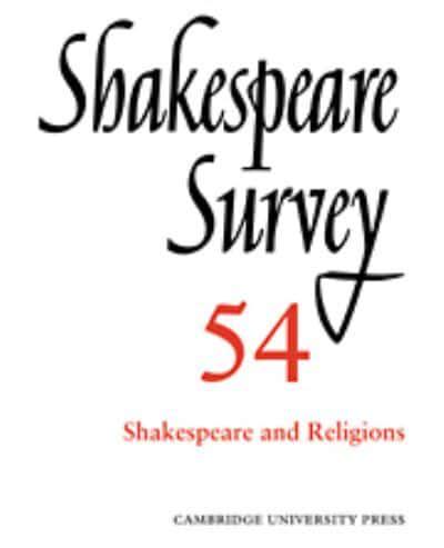 Shakespeare Survey 54 Shakespeare and Religions