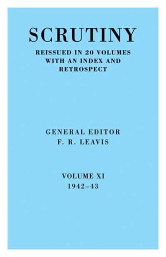 Scrutiny: A Quarterly Review Vol. 11 1942-43