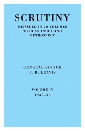 Scrutiny: A Quarterly Review Vol. 4 1935-36