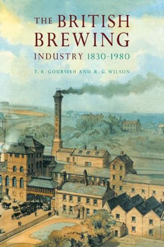 The British Brewing Industry, 1830 1980