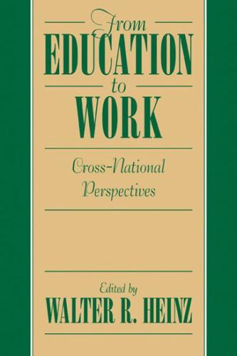 From Education to Work: Cross National Perspectives