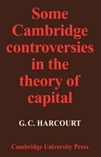 Some Cambridge Controversies in the Theory of Capital