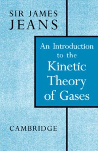 An Introduction to the Kinetic Theory of Gases