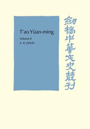 T'ao Yüan-Ming: Volume 2, Additional Commentary, Notes and Biography
