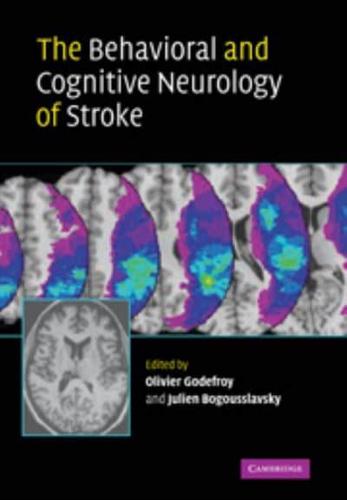 The Behavioral and Cognitive Neurology of Stroke