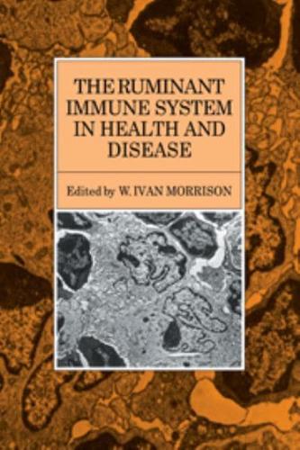 The Ruminant Immune System in Health and Disease
