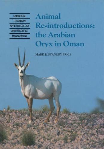 Animal Reintroductions: The Arabian Oryx in Oman