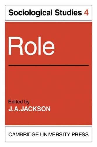 Role: Volume 4, Sociological Studies