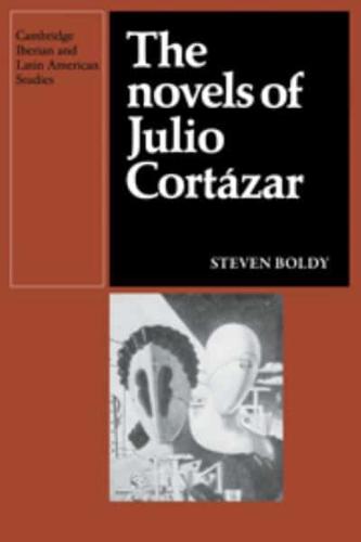 The Novels of Julio Cortázar