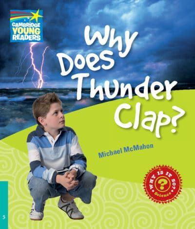 Why Does Thunder Clap? And Other Questions About Weather