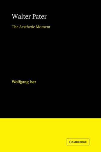Walter Pater: The Aesthetic Moment