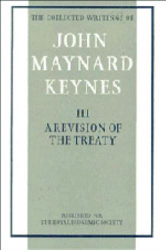 A Revision of the Treaty. The Collected Writings of John Maynard Keynes