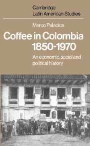 Coffee in Colombia, 1850-1970