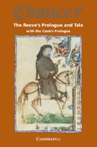 The Reeve's Prologue & Tale With The Cook's Prologue and the Fragment of His Tale