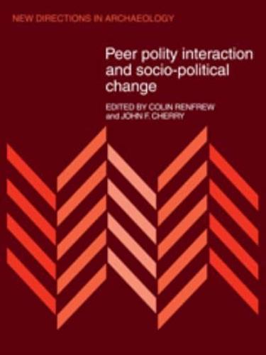 Peer Polity Interaction and Socio-Political Change