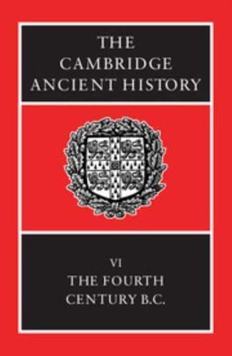 The Cambridge Ancient History. Vol. 6 Fourth Century B.C