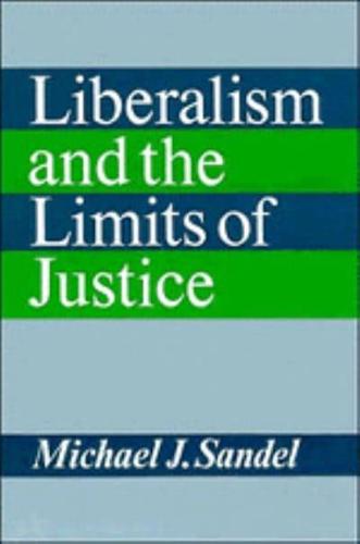 Liberalism and the Limits of Justice