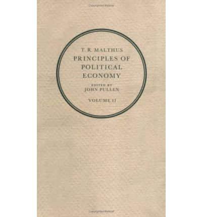 T. R. Malthus: Principles of Political Economy 2 Volume Hardback Set