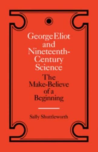 George Eliot and Nineteenth Century Science