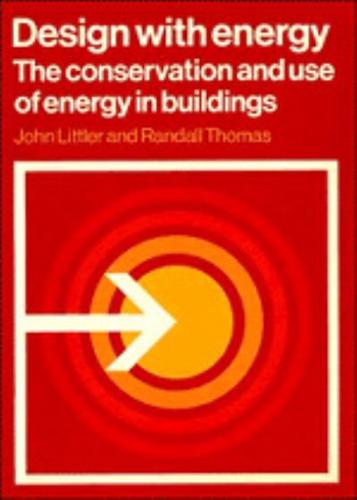 Design with Energy: The Conservation and Use of Energy in Buildings