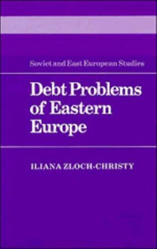 Debt Problems of Eastern Europe