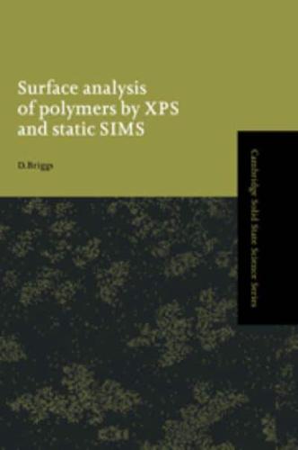 Surface Analysis of Polymers by XPS and Static Sims