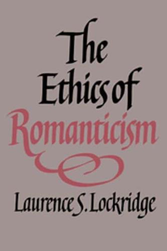 The Ethics of Romanticism
