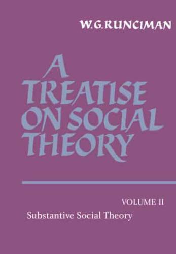 Substantive Social Theory. A Treatise on Social Theory