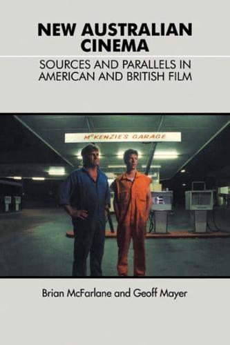 New Australian Cinema: Sources and Parallels in American and British Film