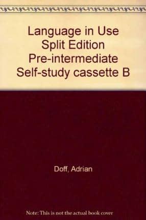 Language in Use Split Edition Pre-Intermediate Self-Study Cassette B