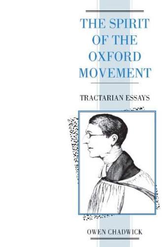 Spirit of the Oxford Movement: Tractarian Essays