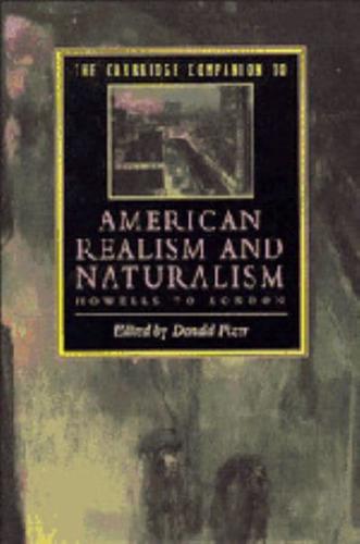 The Cambridge Companion to American Realism and Naturalism