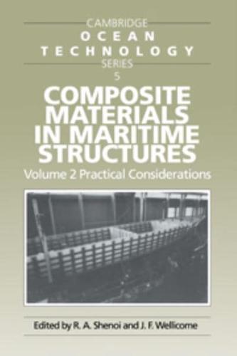 Composite Materials in Maritime Structures: Volume 2, Practical Considerations