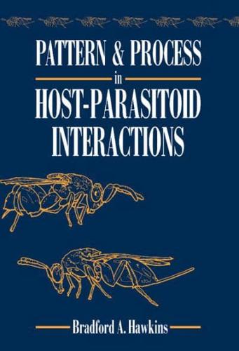 Pattern and Process in Host-Parasitoid Interactions