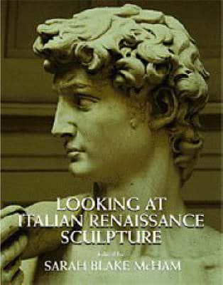 Looking at Italian Renaissance Sculpture