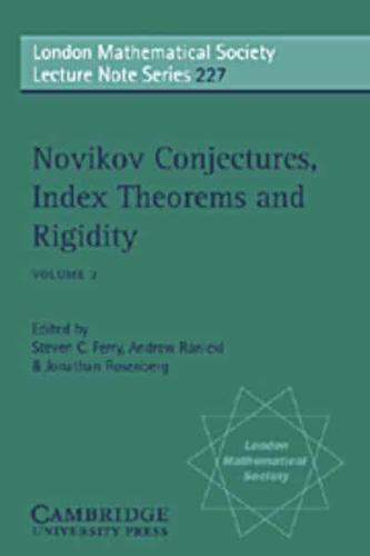 Novikov Conjectures, Index Theorems and Rigidity