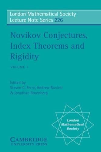 Novikov Conjectures, Index Theorems and Rigidity
