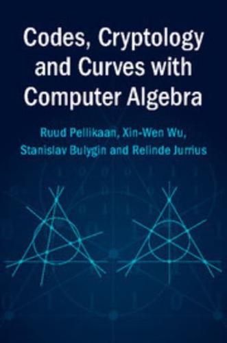 Codes, Cryptology and Curves With Computer Algebra. Volume 1