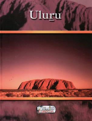 Livewire Investigates Uluru (Ayers Rock)