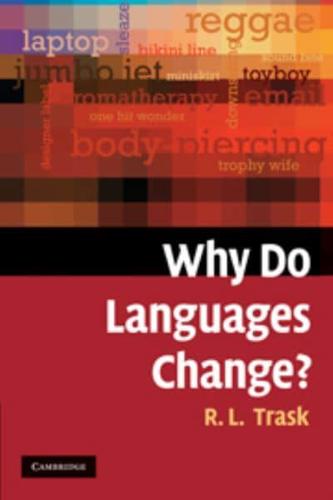 Why Do Languages Change?