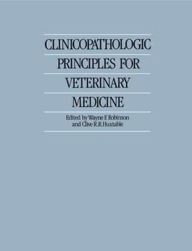 Clinicopathologic Principles for Veterinary Medicine