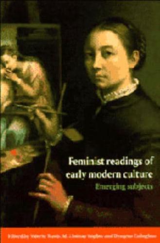 Feminist Readings of Early Modern Culture